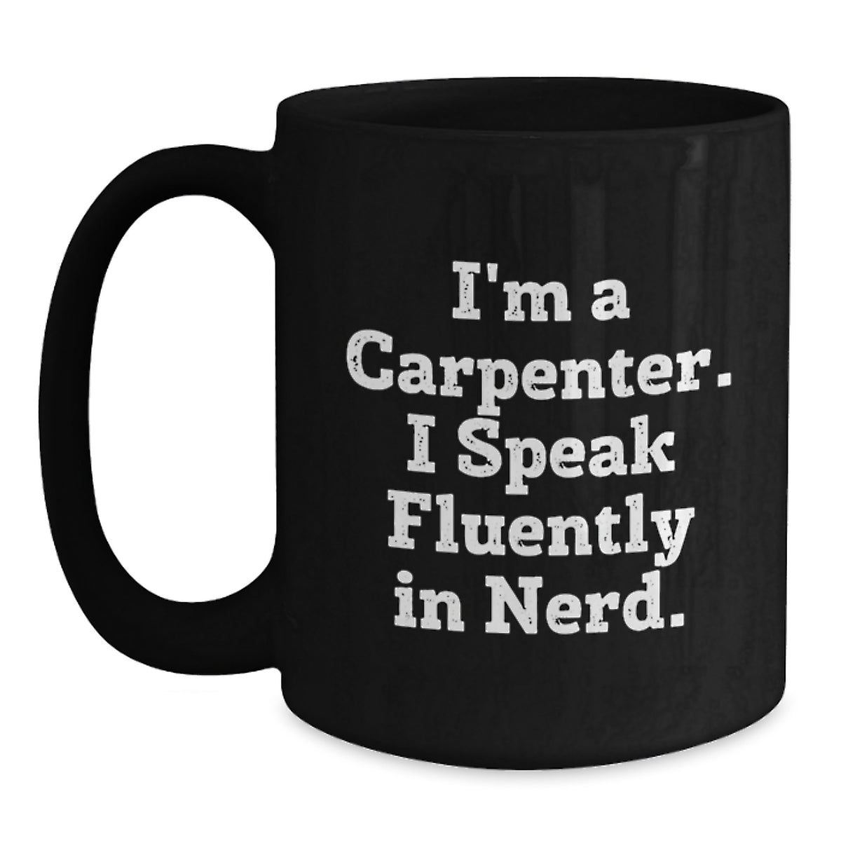 Funny Gift for Carpenter Friends Black Coffee Mug, Perfect Christmas Unique Gifts from Men to Men, Funny Mug for Carpenter - Main