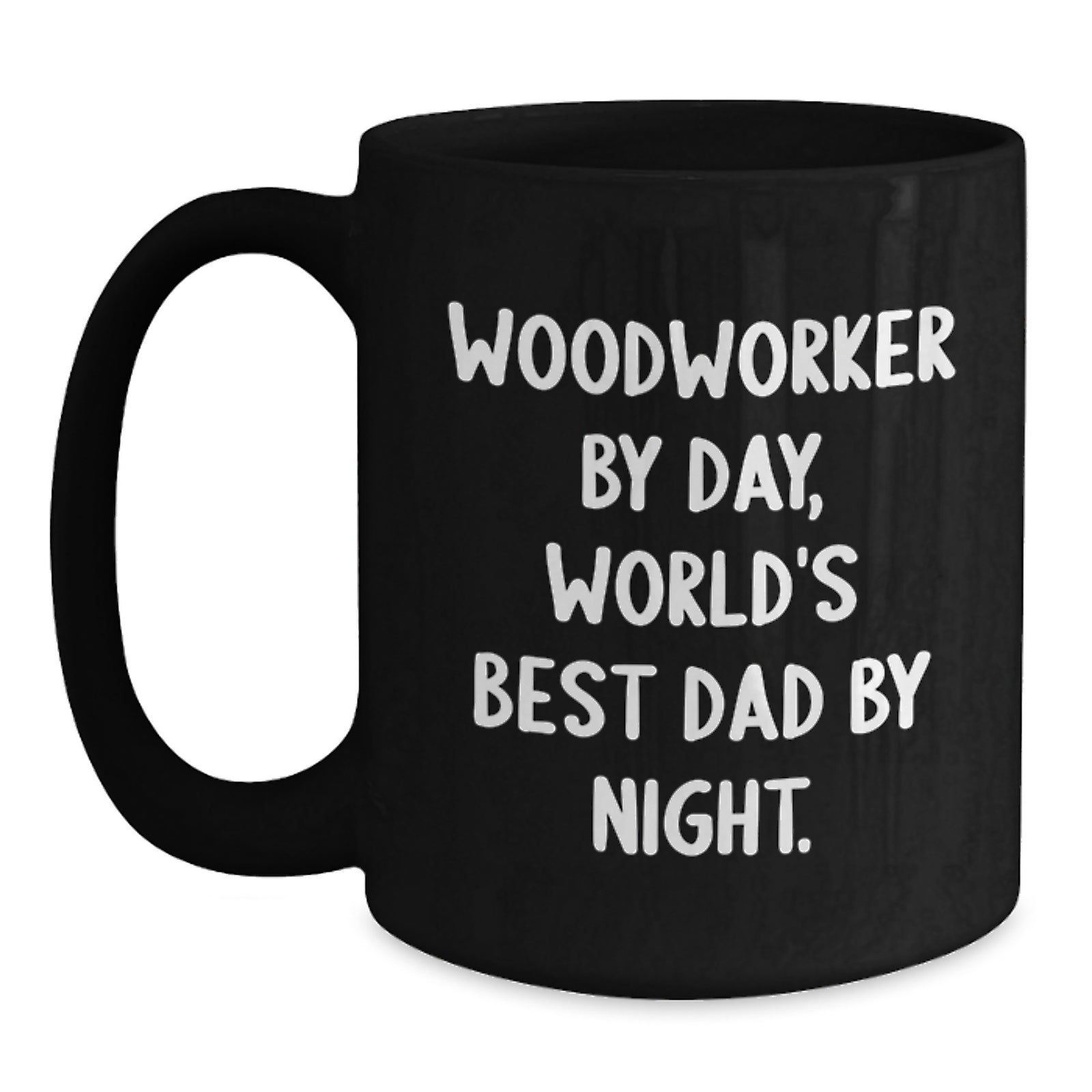 Woodworker Gifts Funny Quote Black Coffee Mug Graduation Unique Gifts from Mom to Son - Main