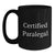 Funny Certified Paralegal Graduation Gifts for Friends, Coworkers, Family - Black Coffee Mug, 11oz or 15oz, Microwave and Dishwasher Safe, Gifts from Men, Women, Friends, Coworkers, Family - Main