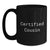 Funny Cousin Birthday Unique Gift Ideas, 'Certified Cousin' Black Coffee Mug for Men, Women, or Friends Gifts from Family - Main