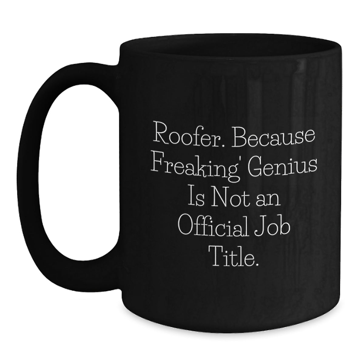 Roofer Keepsake Mug for Him Birthday Gift Black 11oz Ceramic Microwave - Main