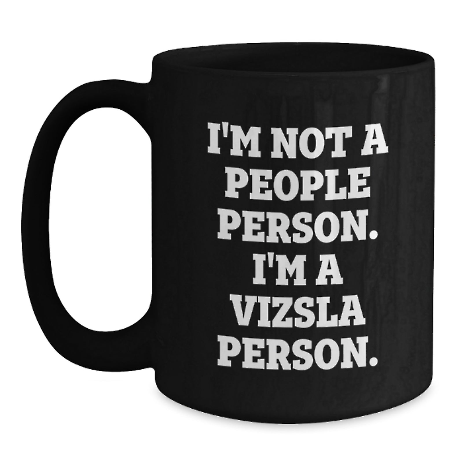 Funny Vizsla Dog Lover Gifts from Men to Friends on Birthday Unique Vizsla Person Coffee Mug Black Gifts for Vizsla Dog Owners - Main