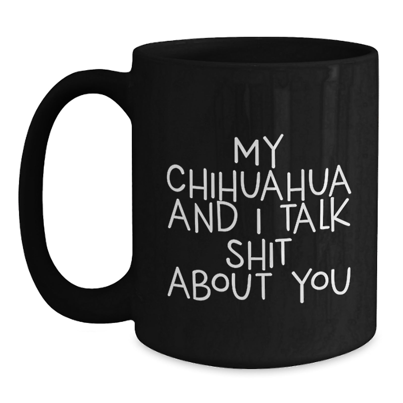 Chihuahua Dog Mug Keepsake Birthday Gift for Him - Main