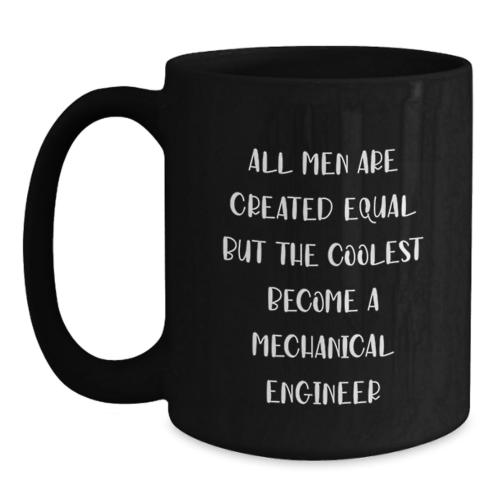Mechanical Engineer Gifts Funny Quote Birthday Mugs from Men Friend Coworker Family - Main