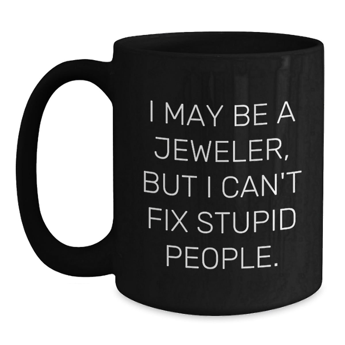 Jeweler Black Coffee Mug Idea Birthday Gift for Coworkers - Main