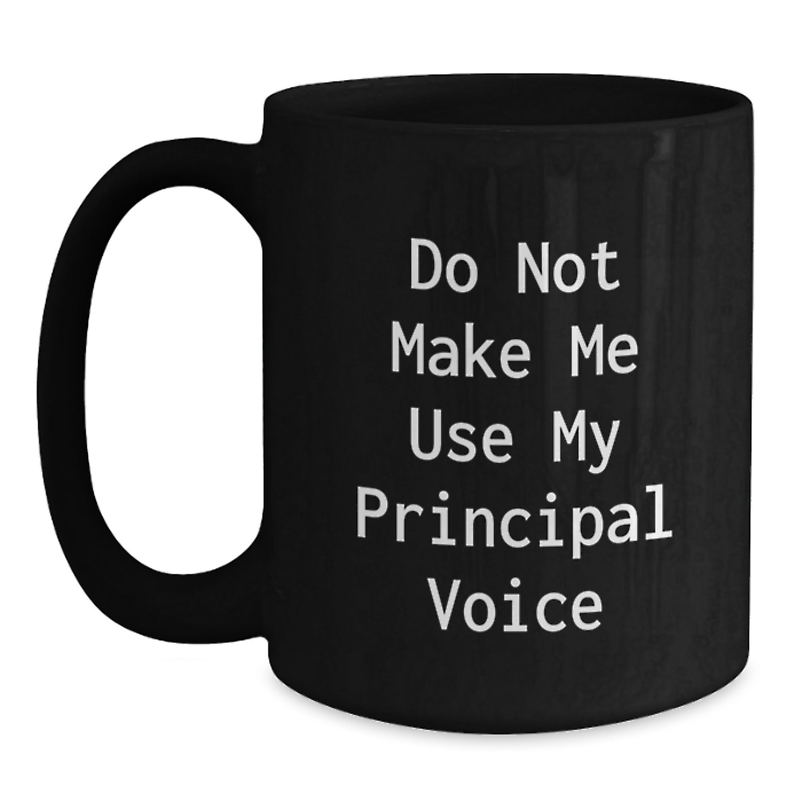 Christmas Gift for Her Do Not Make Me Use My Principal Voice Mug - Main