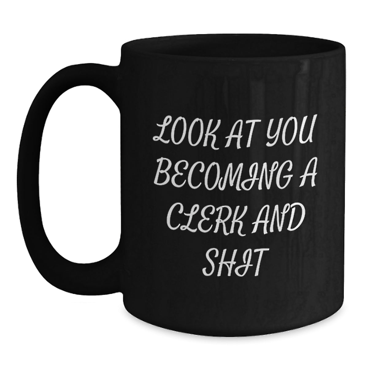 Clerk Coffee Mug for Him - A Witty Keepsake & Hilarious Gift - Main