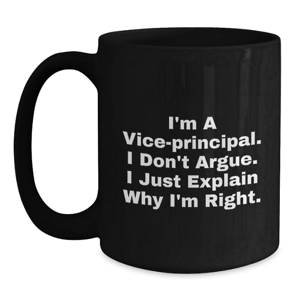 Funny Vice Principal Sarcasm Black Coffee Mug Gifts from Friends to Vice Principal for Graduation Unique Occasion - Main