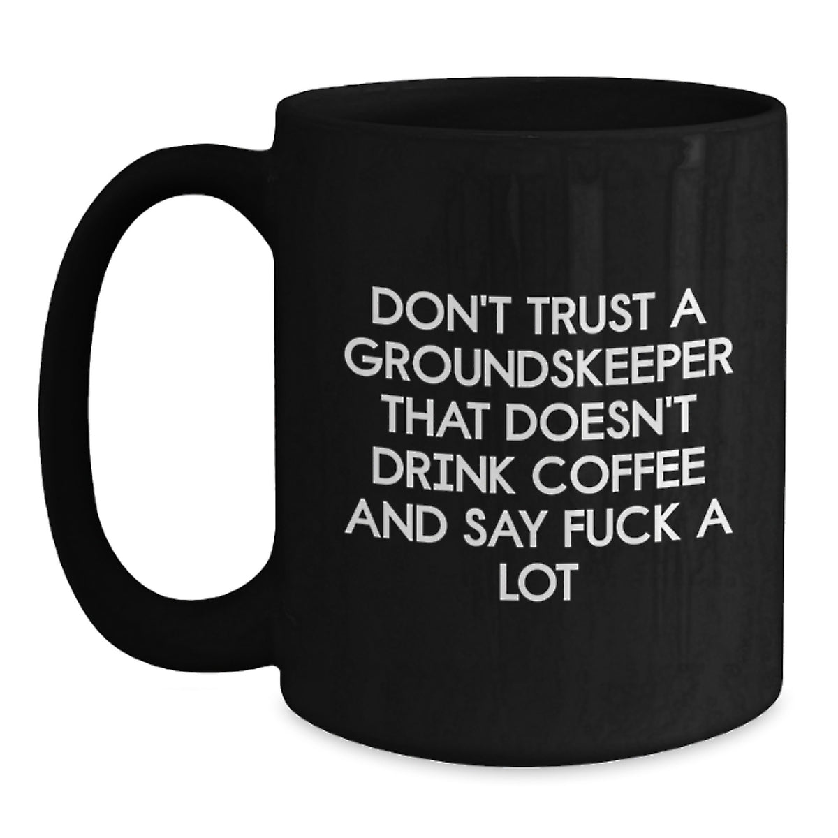 Groundskeeper Keepsake Black Coffee Mug for Him Birthday Gift - Main