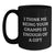 Funny Gramps Gift, Gifts from Men to Gramps, Black Coffee Mug, I Think Me Being Your Gramps Is Enough Of A Gift, Birthday Unique Gifts for Gramps - Main