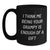 Funny Grampy Gifts, Unique Black Coffee Mugs, Christmas Unique Gifts from Grampy to Grampy, I Think 'Me Being Your Grampy Is Enough Of A Gift' Men Women Family - Main