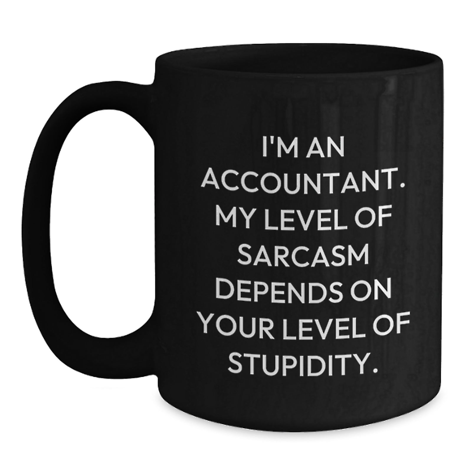 Funny Gift for Accountant Friends from Family - Accountant Black Coffee Mug, Graduation Unique Gifts, Sarcasm Humor Mug - Perfect for Men and Women Coworkers - Main