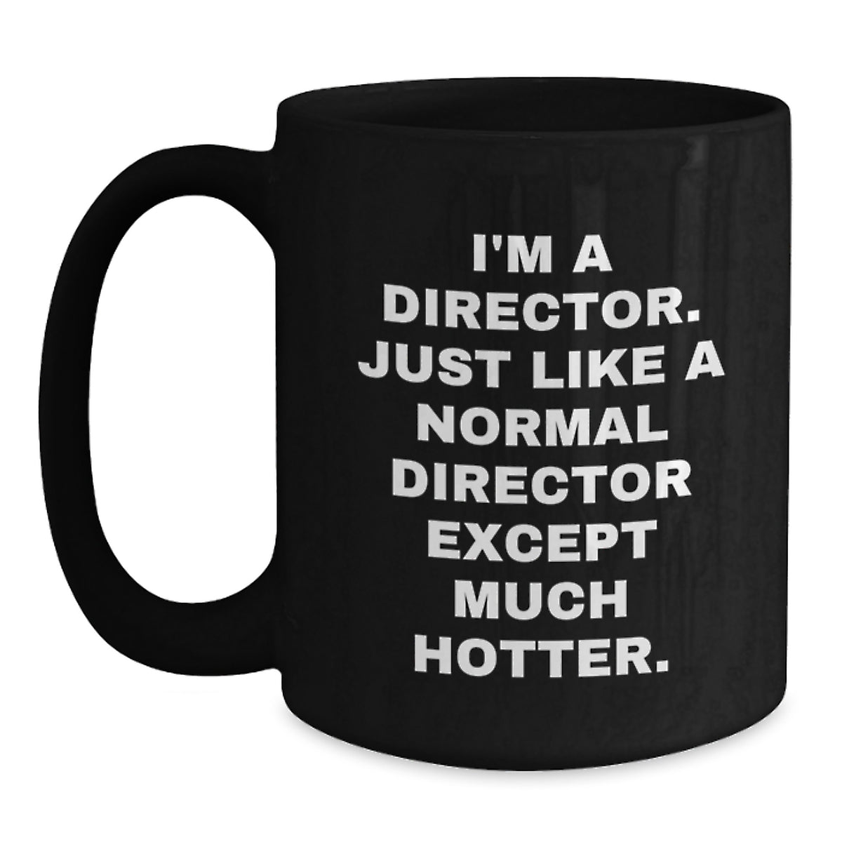 Funny Director Quotes Black Coffee Mug Gifts for Men Father's Day Unique Ideas from Friends - Main