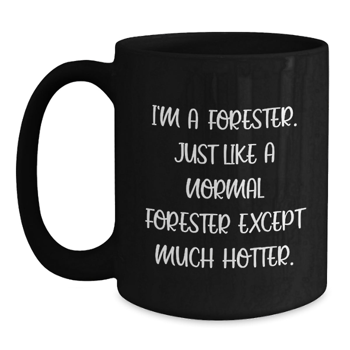 Forester Funny Mug - Black Coffee Mug for Forester Enthusiasts Gifts from Family, Friends, or Colleagues on Father's Day - Main