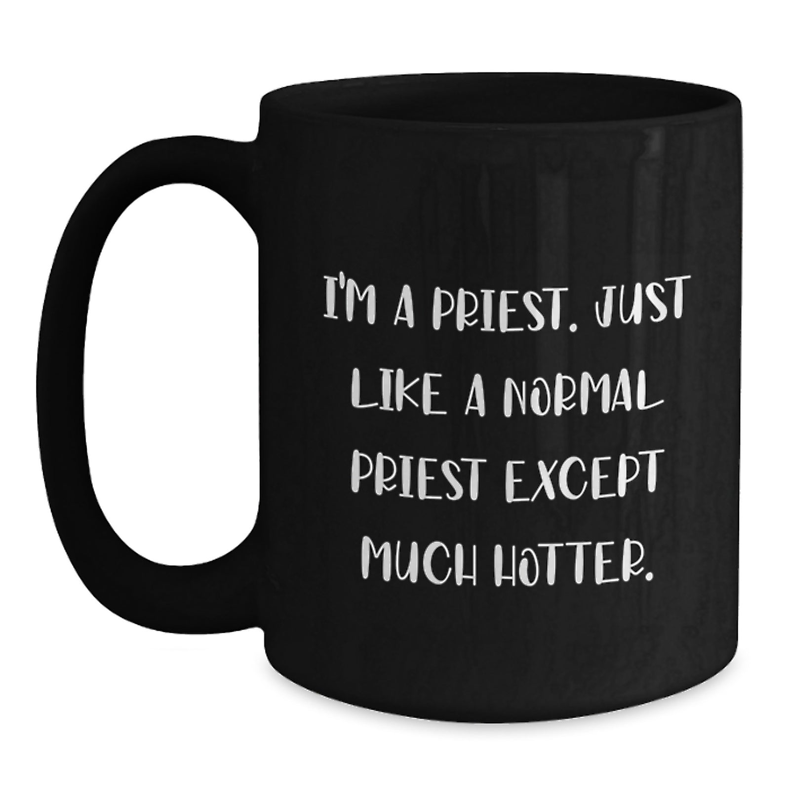 Funny Priest Gifts for Men Black Coffee Mug - Unique Graduation Unique Gifts from Friends - Main
