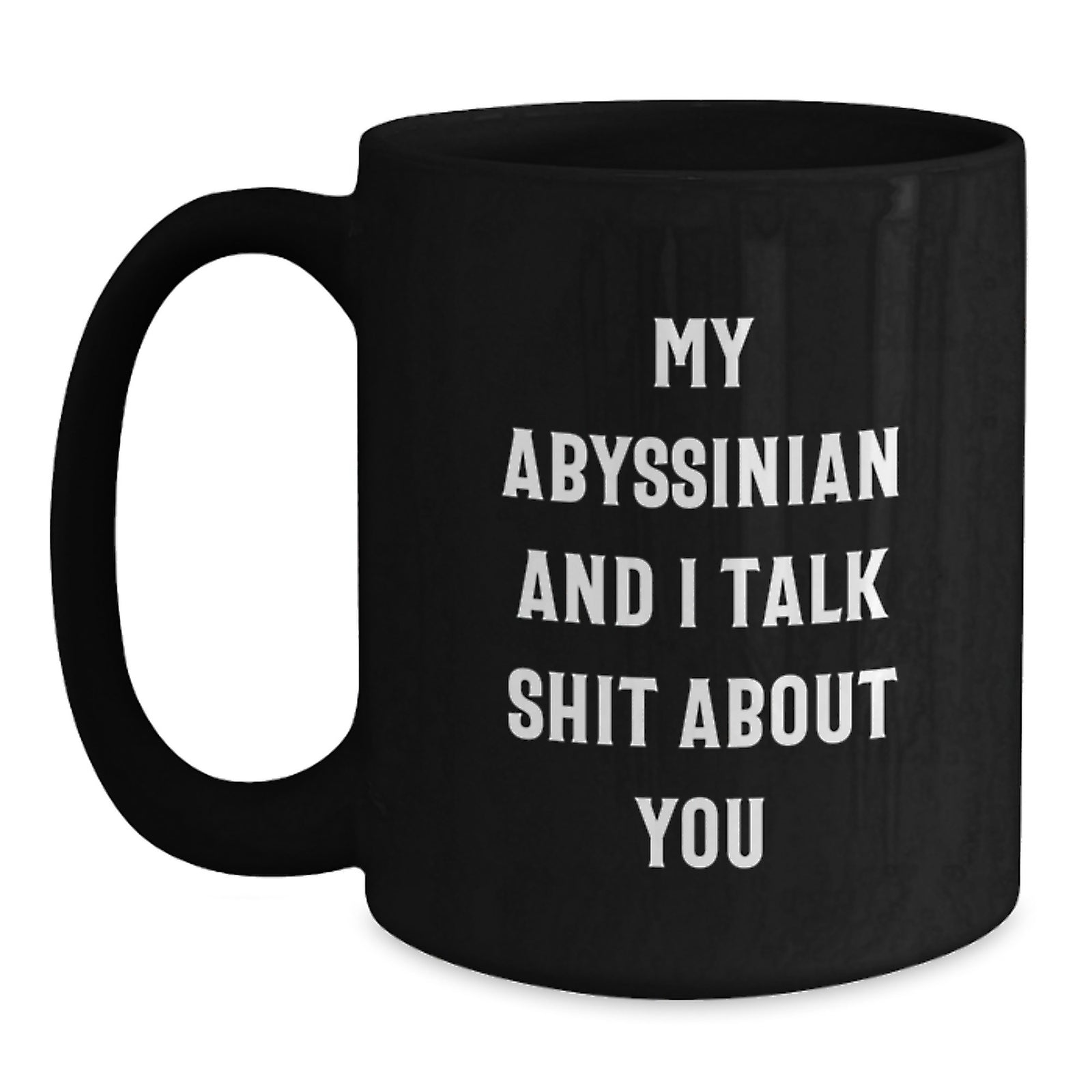 Funny Abyssinian Cat Quotes Black Coffee Mugs for Dad Men Unique Gifts from Family - Main
