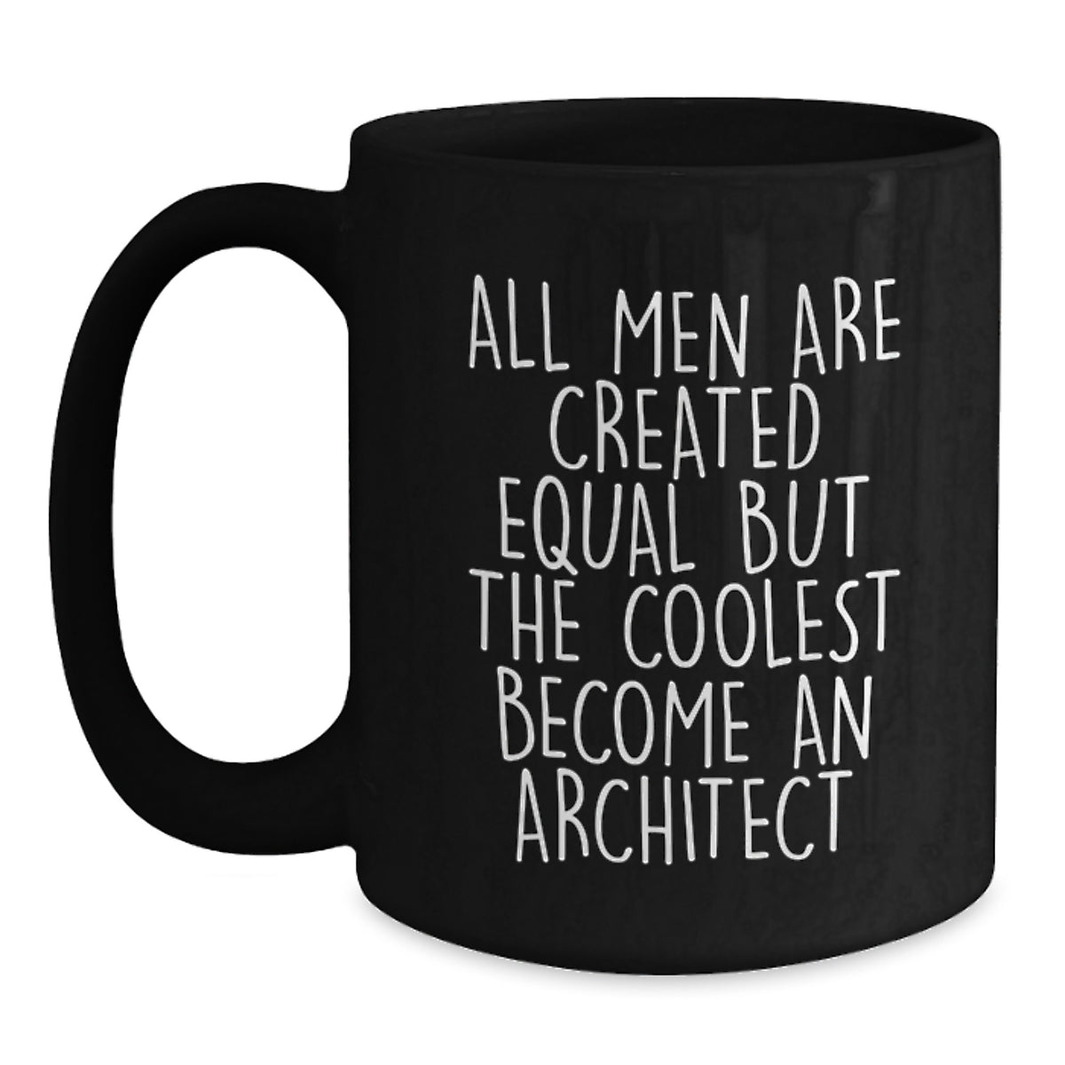 Architect Gifts from Men, Inspirational Black Coffee Mug for Architects, 'All Men Are Created Equal But The Coolest Become An Architect' Graduation Unique Gifts - Main