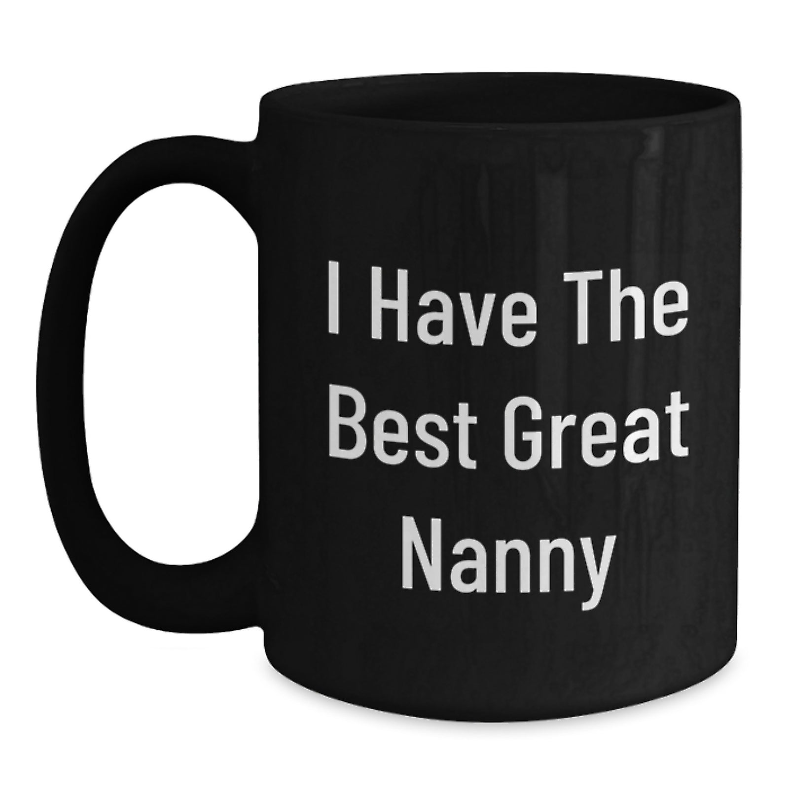Funny Nanny Gifts from Men to Nanny Unique Mother's Day Mug Great Nanny Quote - Main