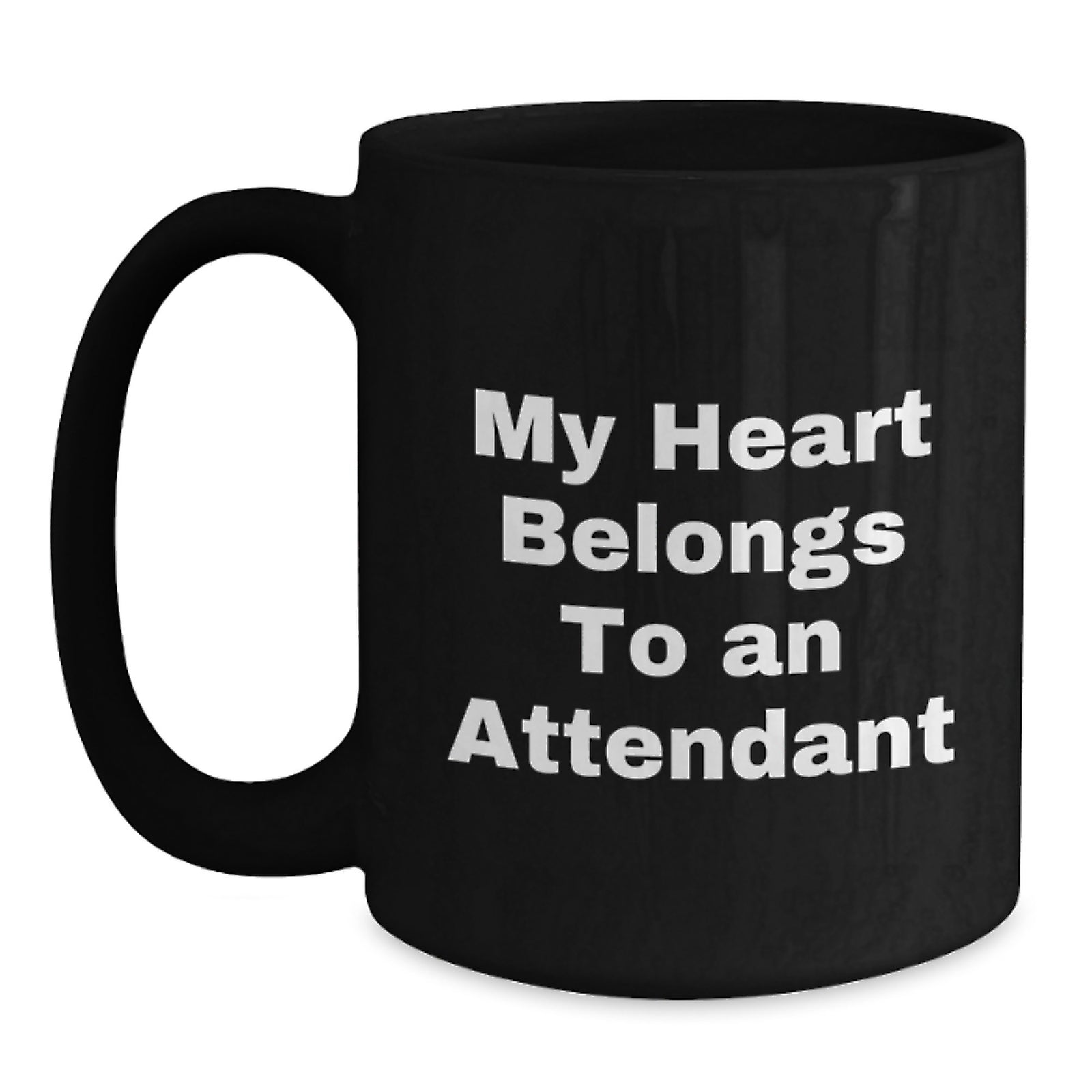 Funny Attendant Gifts from Men, Gifts for Attendants, Black Coffee Mug - My Heart Belongs To An Attendant Birthday Unique Gifts - Main