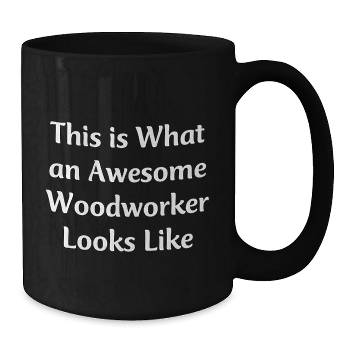 Funny Woodworker Gifts from Friends for Men Woodworker Black Coffee Mug This Is What An Awesome Woodworker Looks Like - Additional