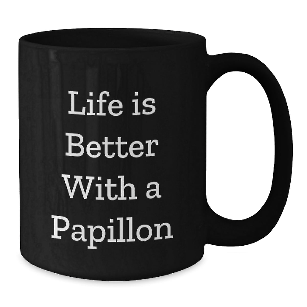 Papillon Dog Lover Gifts from Friends Family - 'Life Is Better With A Papillon' Quote Coffee Mug for Papillon Dog Owners or Graduation Unique Gifts - Additional