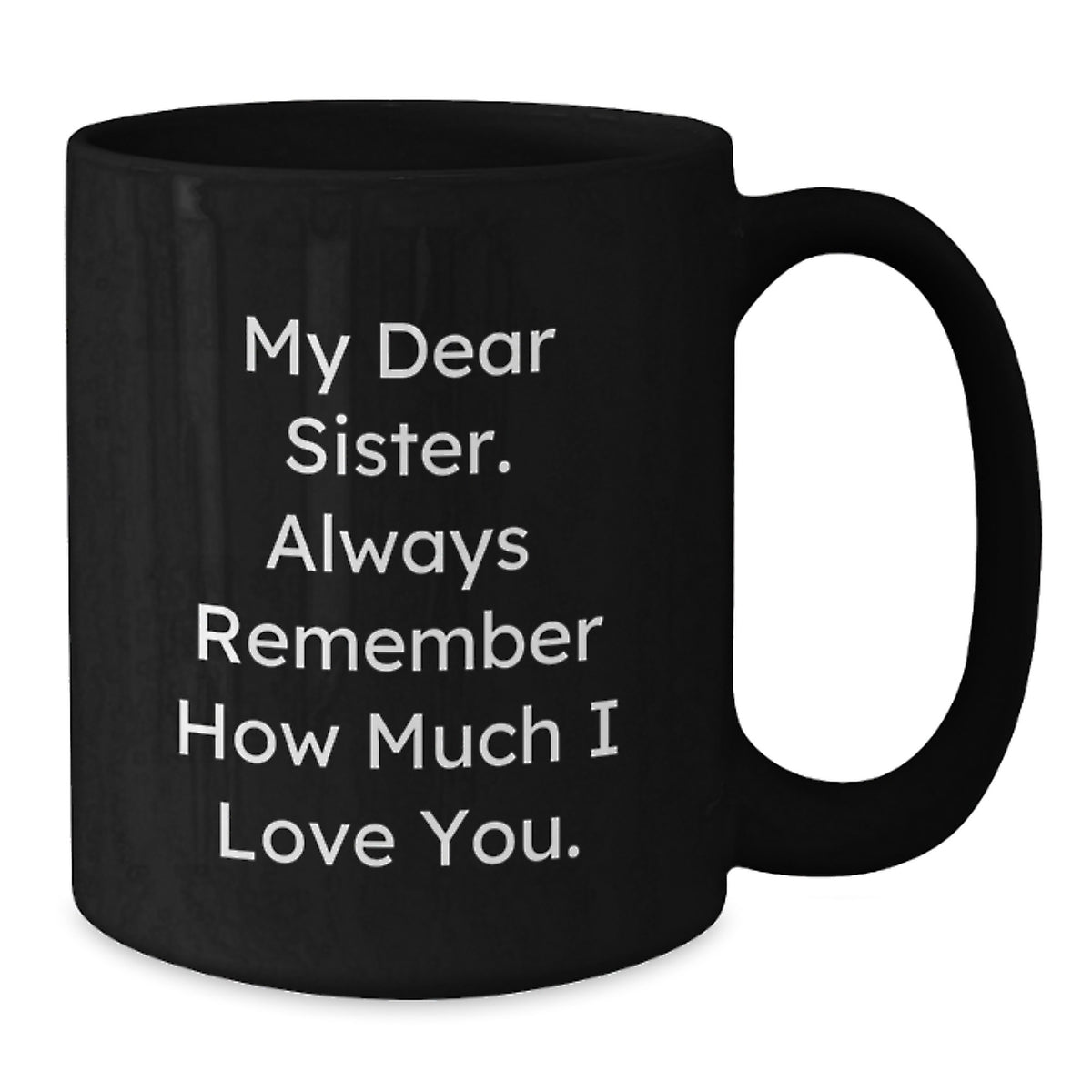 Sister Keepsake Black Ceramic Coffee Mug – Graduation Gift for Her - Additional