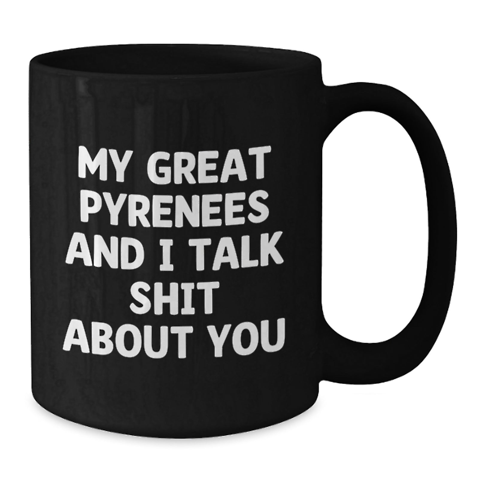 Sassy Great Pyrenees Black Mug Novelty for Friends Birthday Gift - Additional