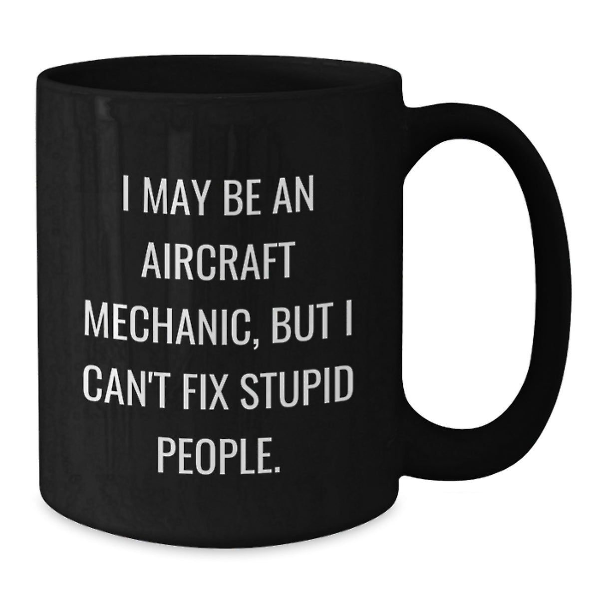 Quirky Aircraft Mechanic Mug – Birthday Gift for Friends - Additional