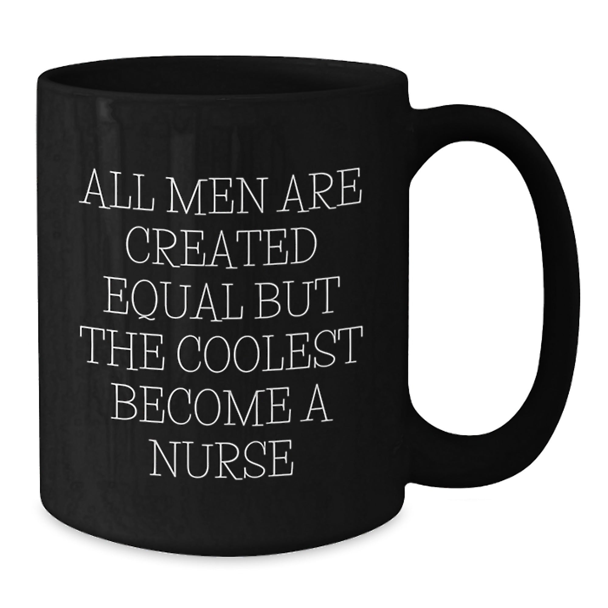 Funny Nurse Gifts from Men to Friends - Black Coffee Mug for Nurse - Additional