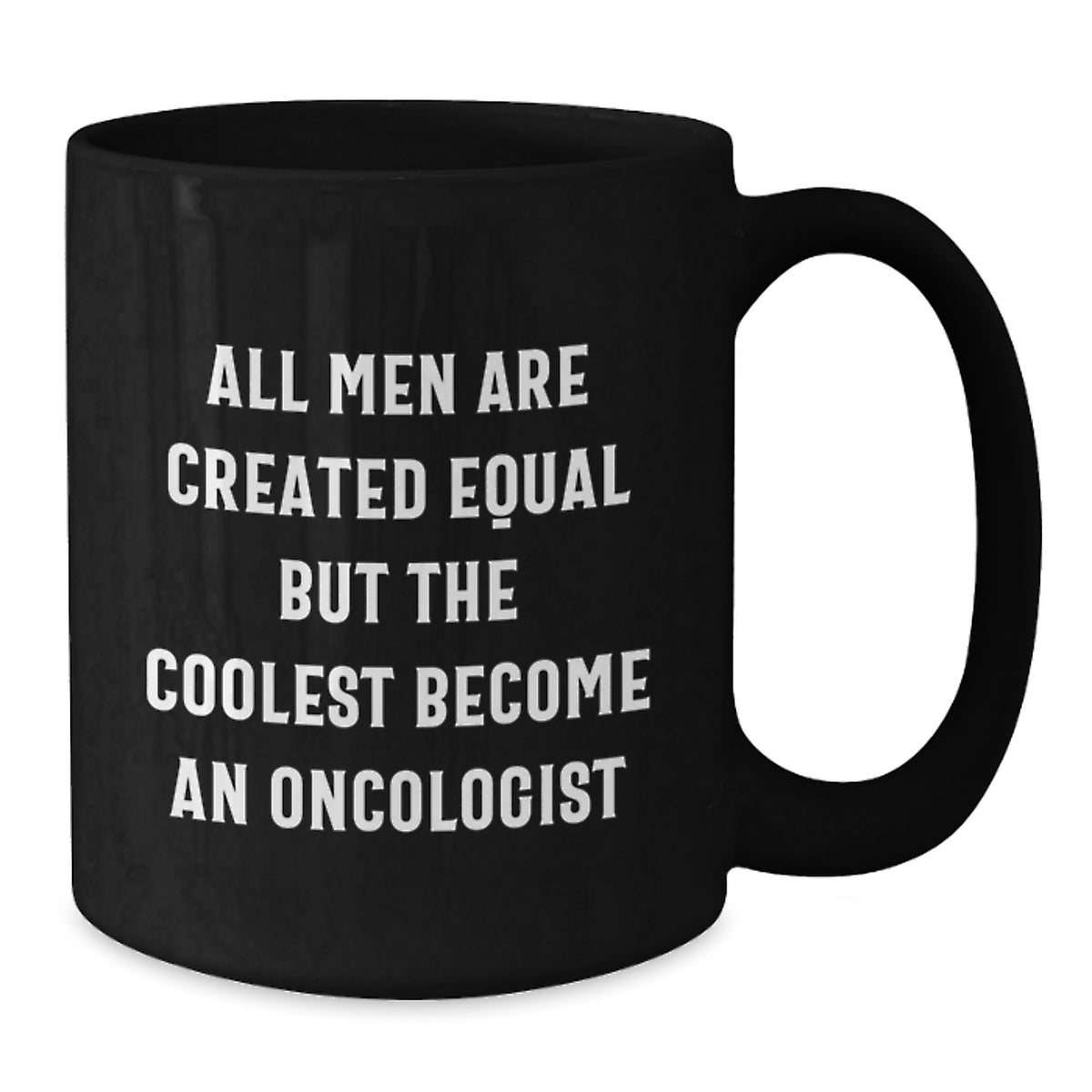 Funny Oncologist Gifts for Him - Black Coffee Mug - Christmas Unique Presents from Men, Perfect for Oncologist Friends and Family - Additional
