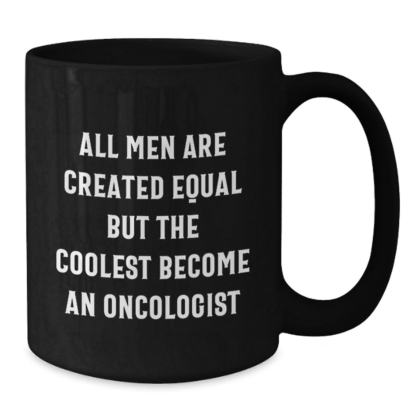 Funny Oncologist Gifts for Him - Black Coffee Mug - Christmas Unique Presents from Men, Perfect for Oncologist Friends and Family - Additional