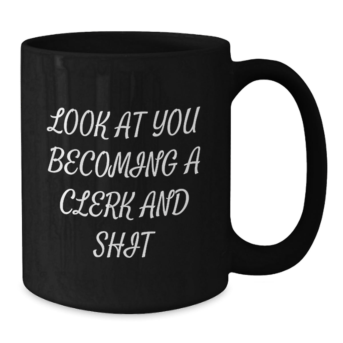 Clerk Coffee Mug for Him - A Witty Keepsake & Hilarious Gift - Additional