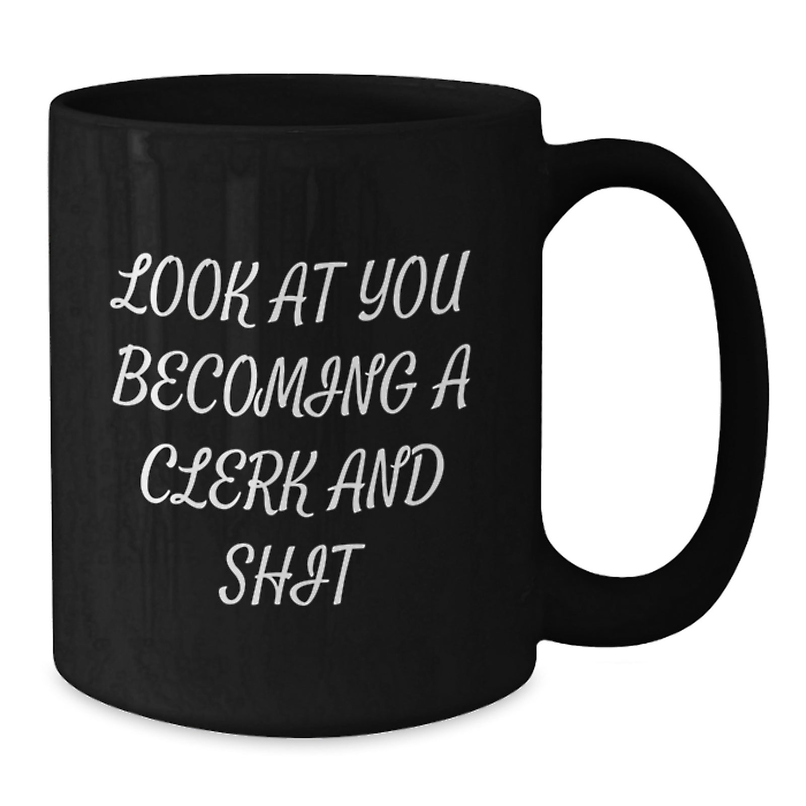 Clerk Coffee Mug for Him - A Witty Keepsake & Hilarious Gift - Additional