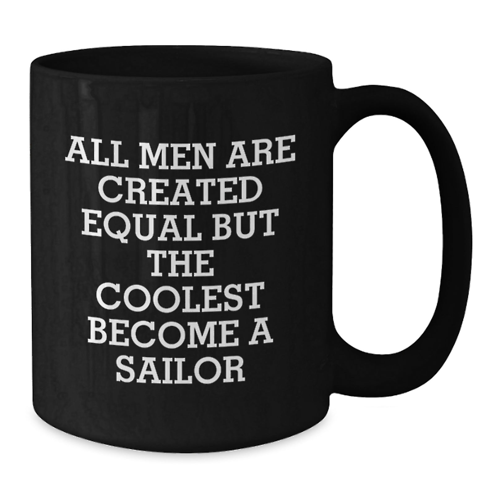 Sailor Gifts from Friends - Funny Black Coffee Mug - Birthday Unique Gifts for Men - Additional