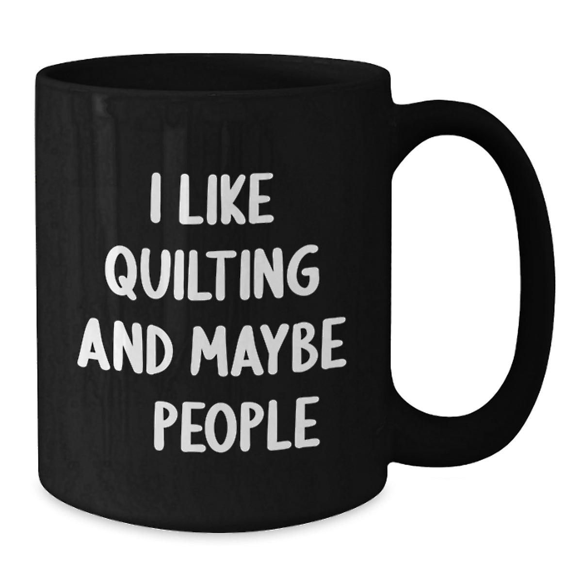 Quilting Gift for Him - I Like Quilting And Maybe 3 People Keepsake Mug - Additional