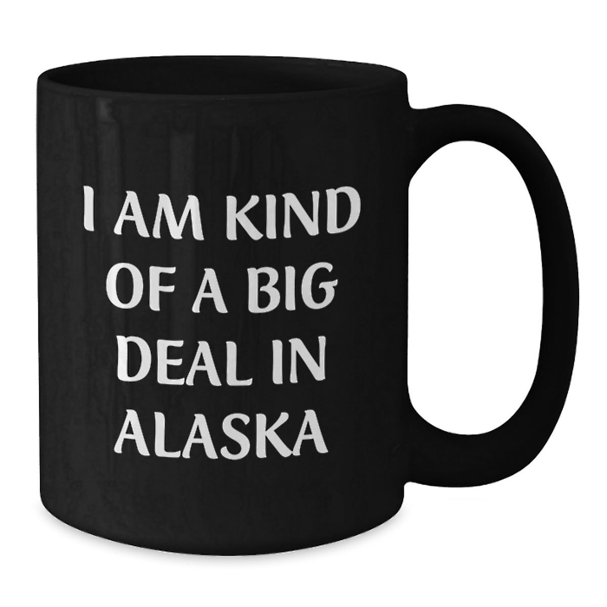 Alaska Funny Quote Black Coffee Mugs Gifts from Friends for Alaska Enthusiasts Christmas Unique Gifts - Additional