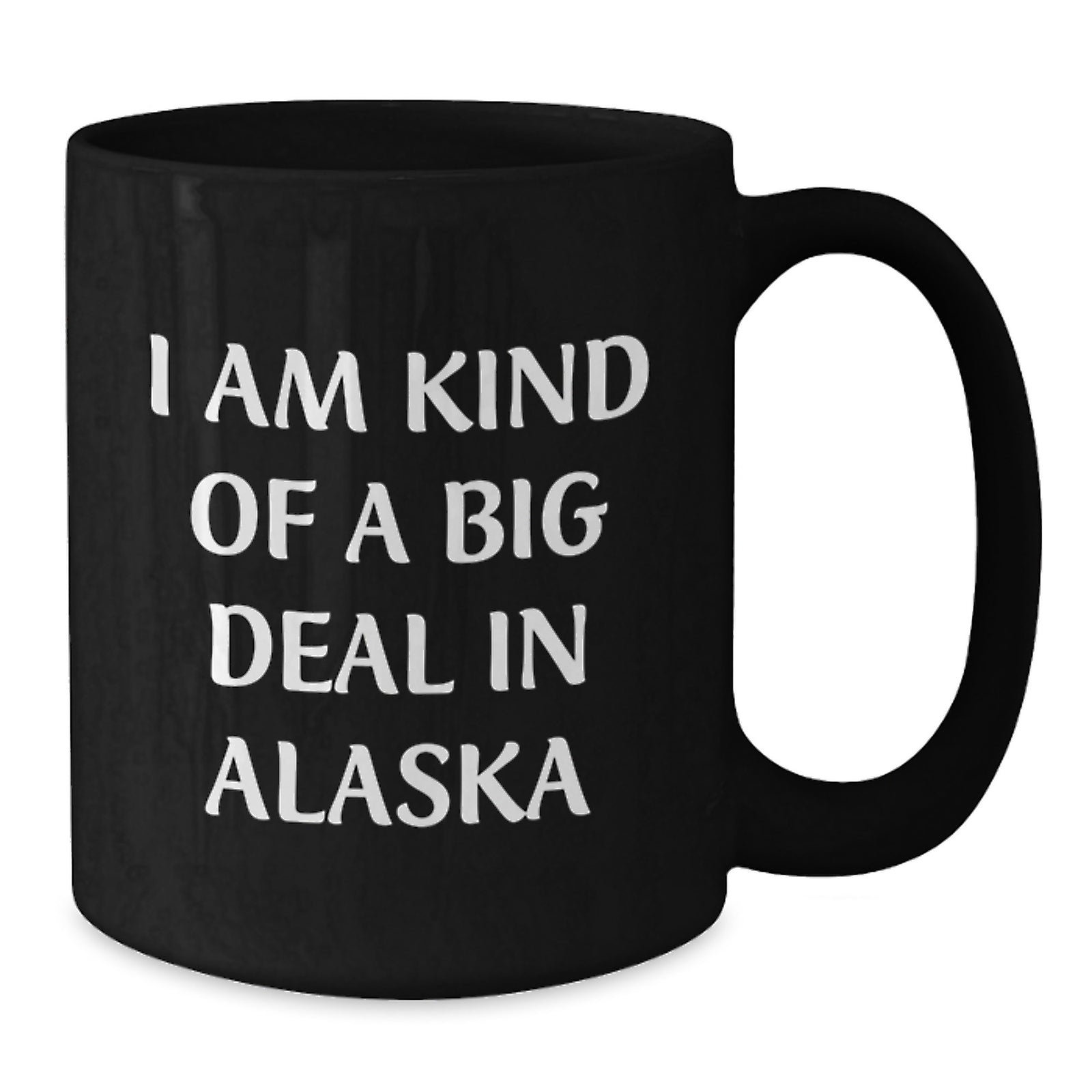 Alaska Funny Quote Black Coffee Mugs Gifts from Friends for Alaska Enthusiasts Christmas Unique Gifts - Additional