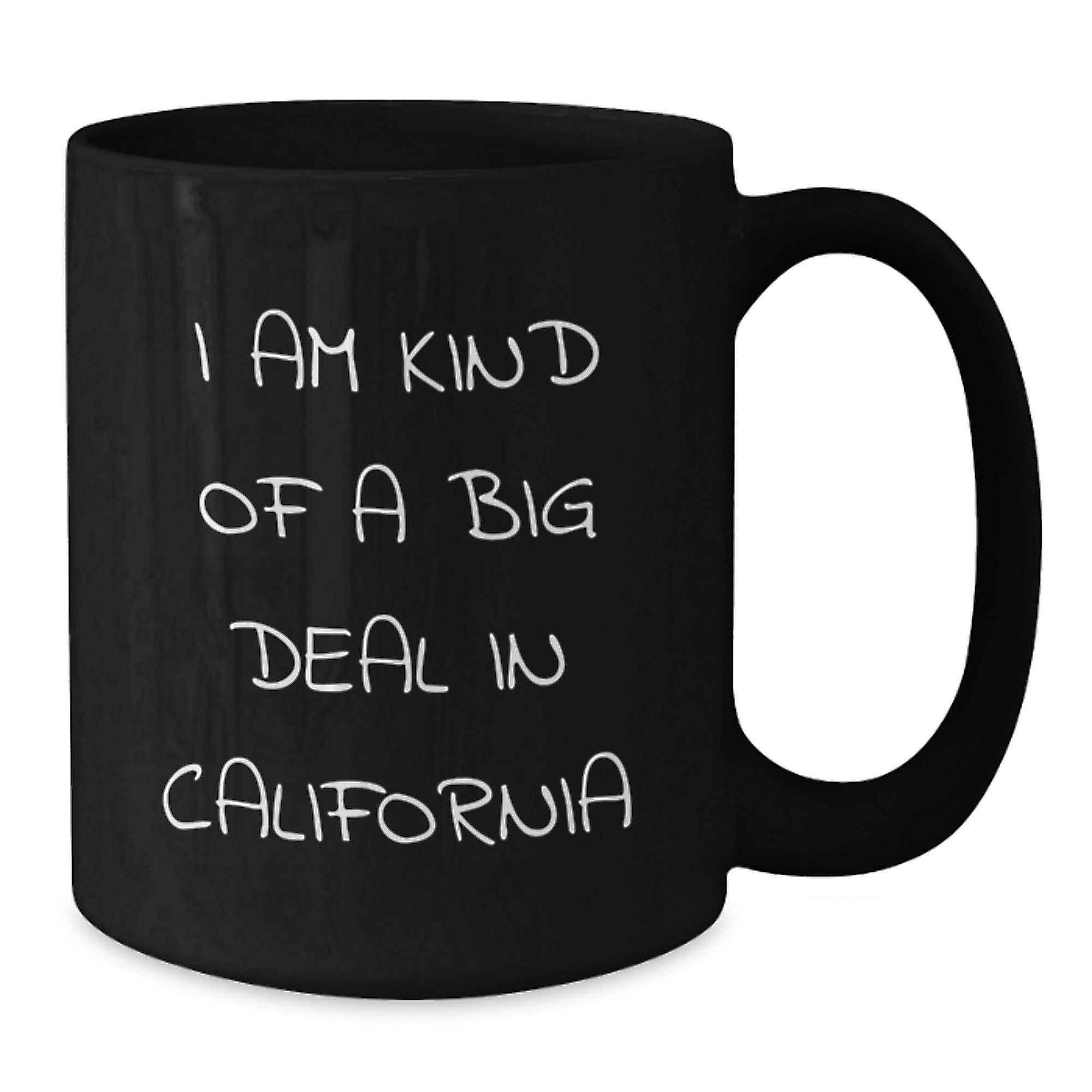 Funny California Gifts for Men - I Am Kind Of A Prime Selection In California Black Coffee Mug, Unique Christmas Unique Gifts - Additional