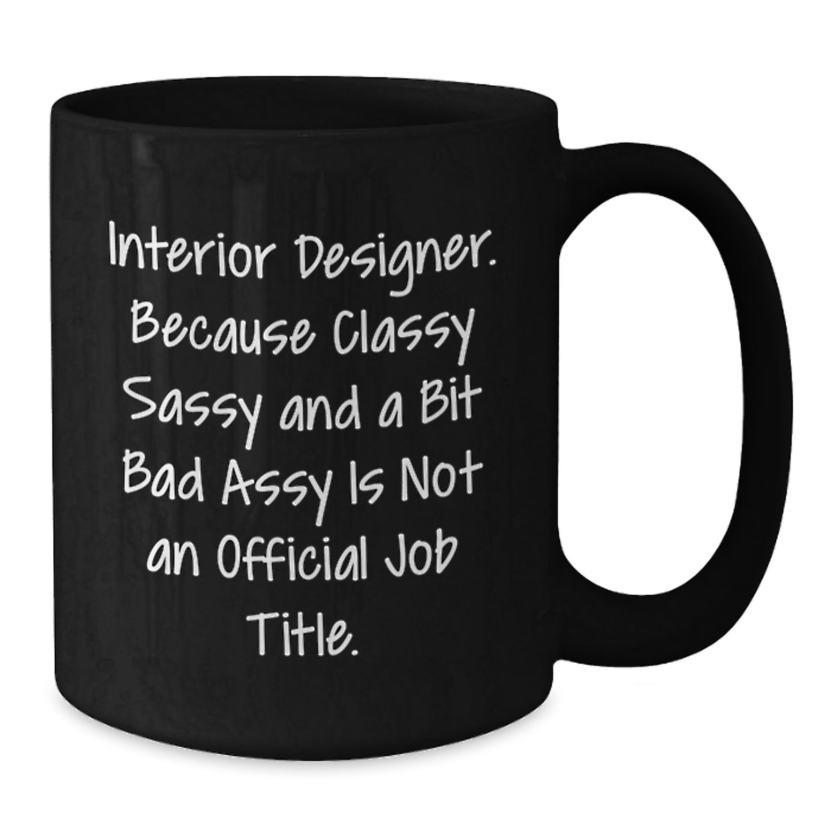 Funny Interior Designer Gifts for Women, Black Ceramic Coffee Mug with Valentine's Quote - Additional