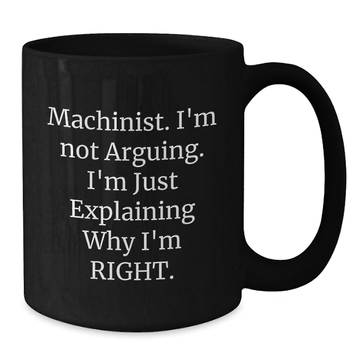 Funny Machinist Gifts from Family, Friends, Coworkers - Black Coffee Mug for Machinist, Graduation Unique Gifts - Additional