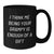 Funny Grampy Gifts, Unique Black Coffee Mugs, Christmas Unique Gifts from Grampy to Grampy, I Think 'Me Being Your Grampy Is Enough Of A Gift' Men Women Family - Additional