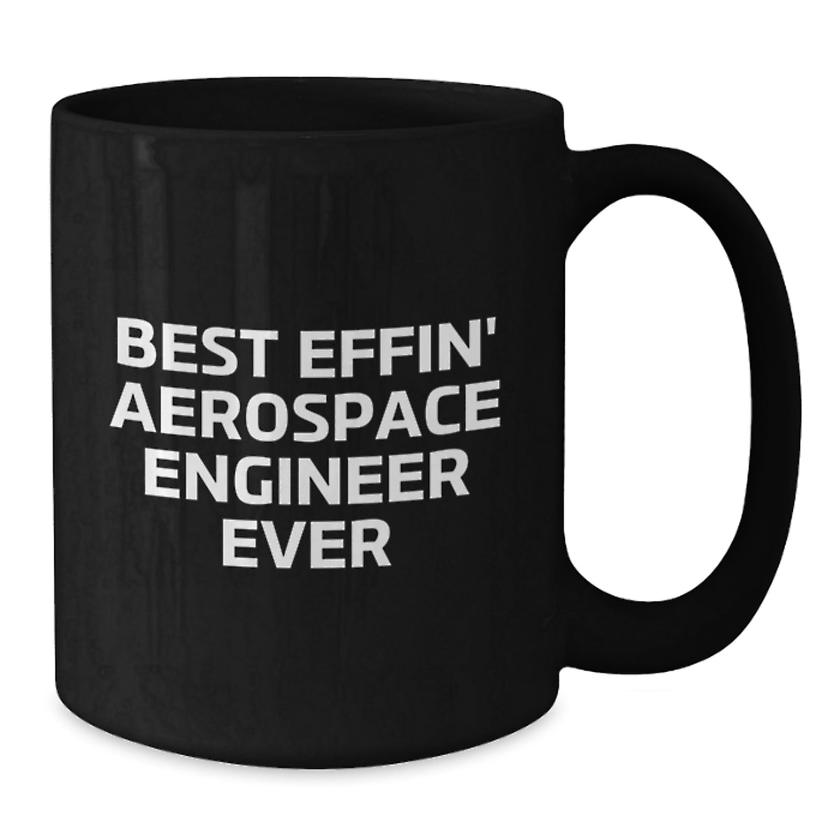 Funny Gifts for Aerospace Engineers, Best Effin' Quotes Black Ceramic Coffee Mugs, Valentine's Unique Gift Ideas from Friends to Men, Women, Family, Coworkers - Additional