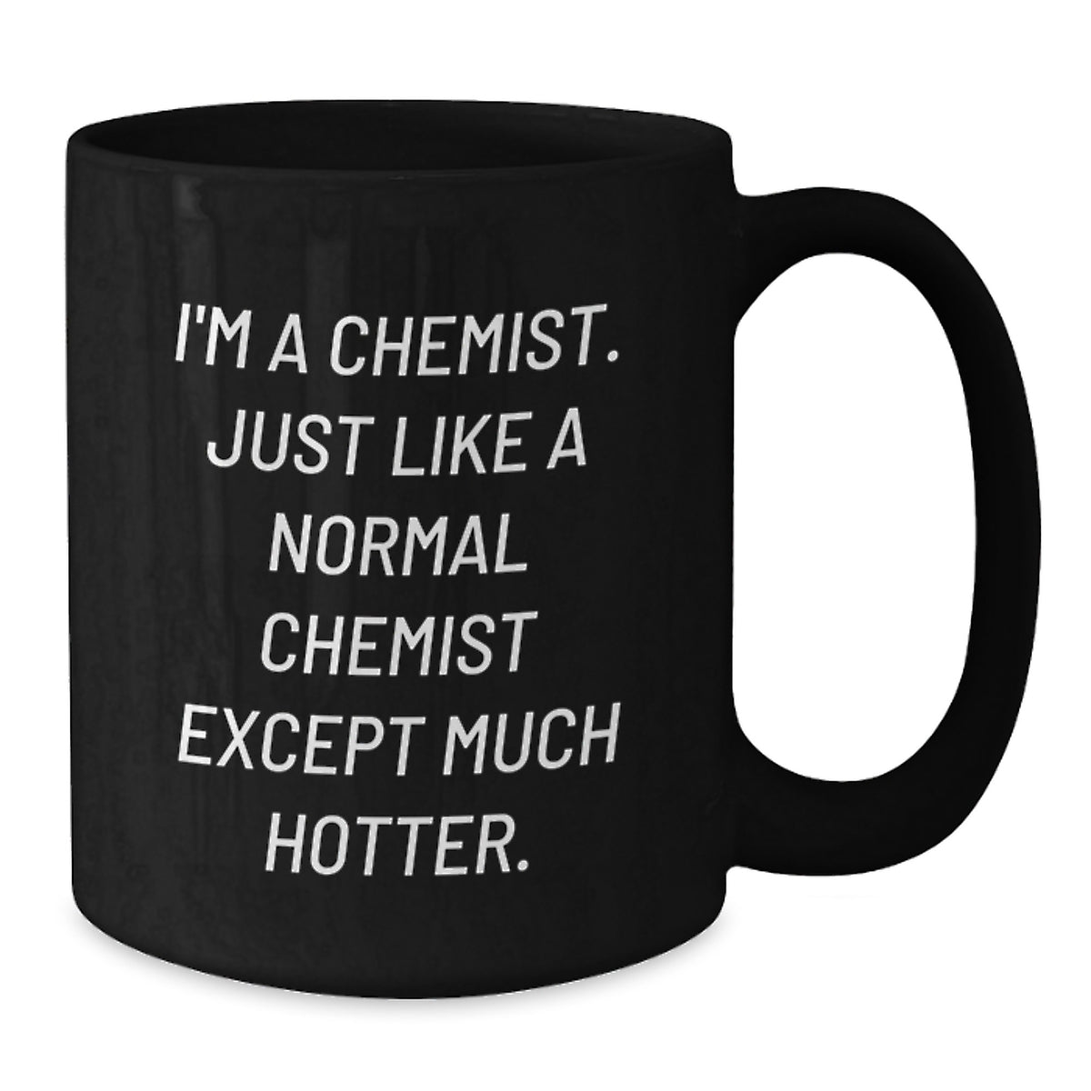 Funny Chemist Gifts for Men, Black Coffee Mug, I'm A Chemist - Unique Christmas Memorable Presents from Friends to Family - Additional