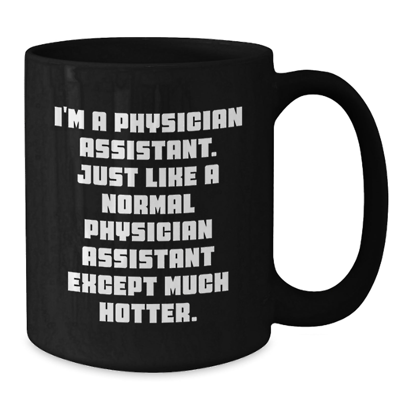 Funny Physician Assistant Gifts, Black Coffee Mug for Physician Assistant Graduation, Gifts from Friends to Physician Assistant - Additional
