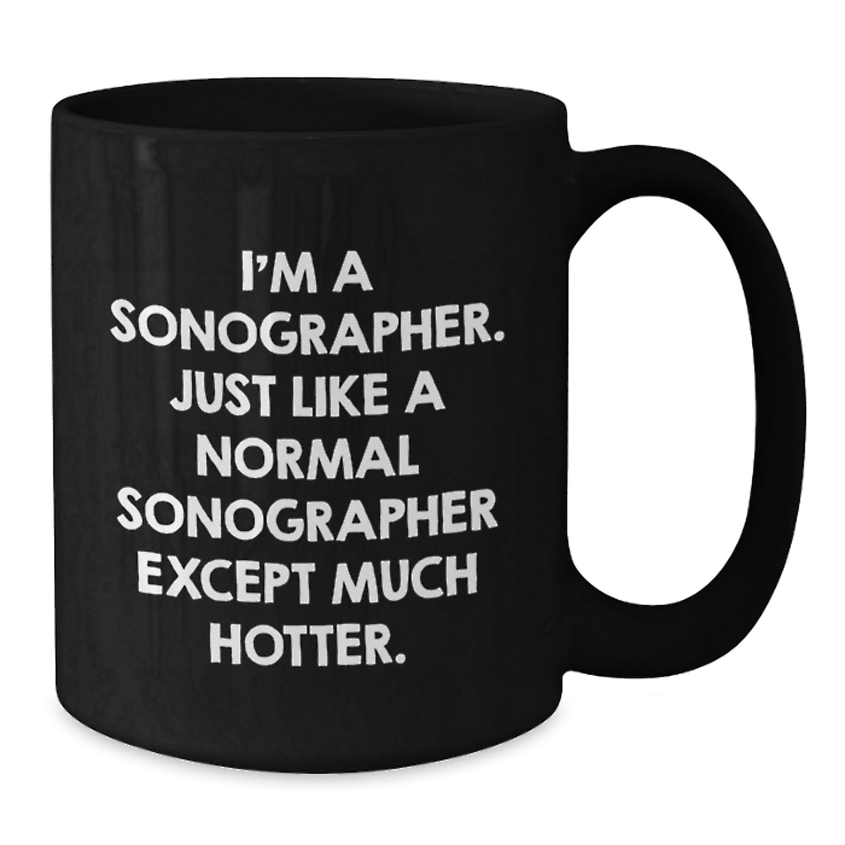 Funny Sonographer Birthday Unique Gifts from Friends for Sonographer Black Coffee Mug - Additional