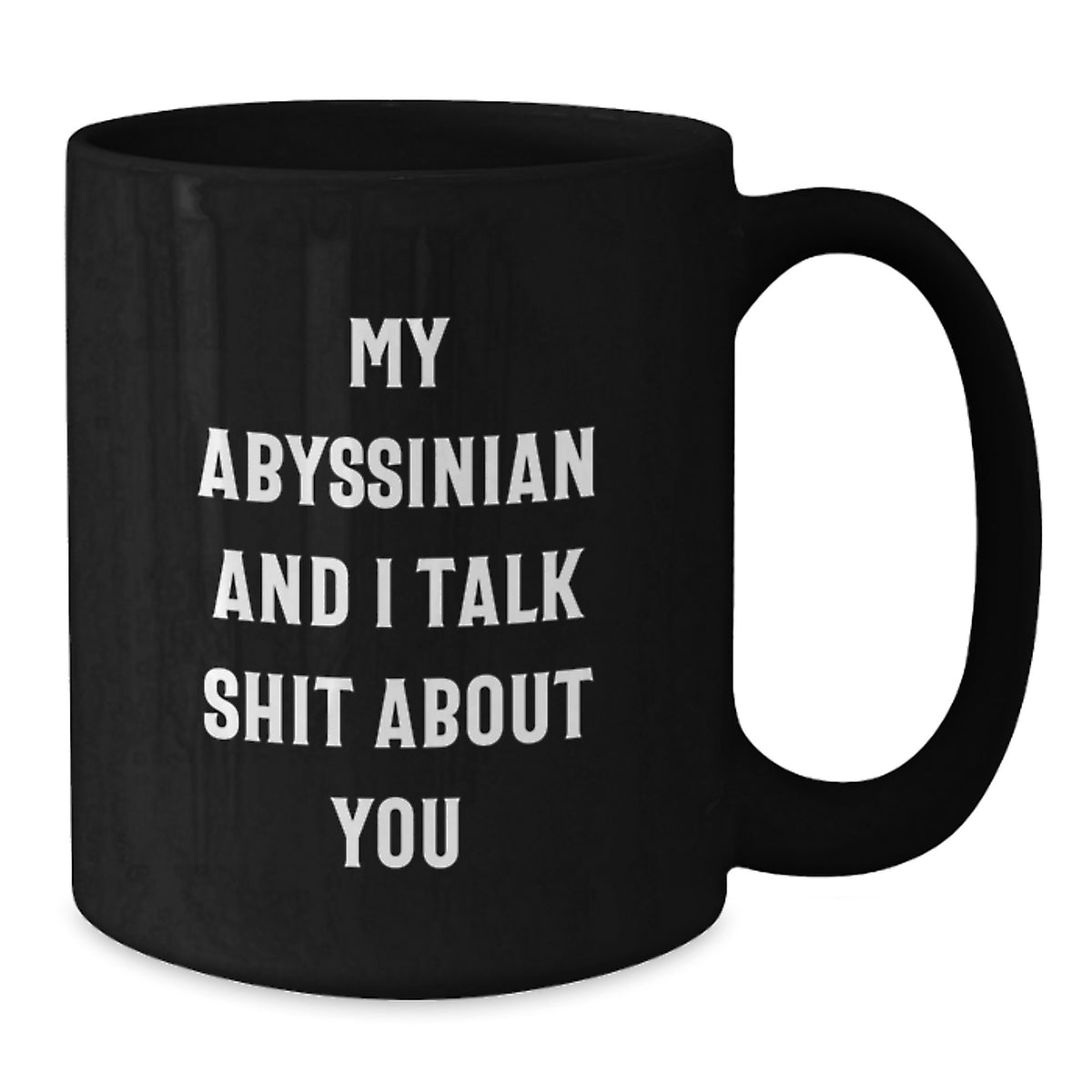 Funny Abyssinian Cat Quotes Black Coffee Mugs for Dad Men Unique Gifts from Family - Additional