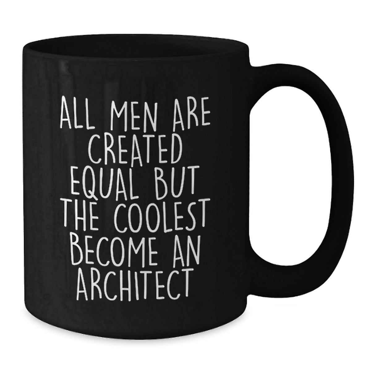 Architect Gifts from Men, Inspirational Black Coffee Mug for Architects, 'All Men Are Created Equal But The Coolest Become An Architect' Graduation Unique Gifts - Additional