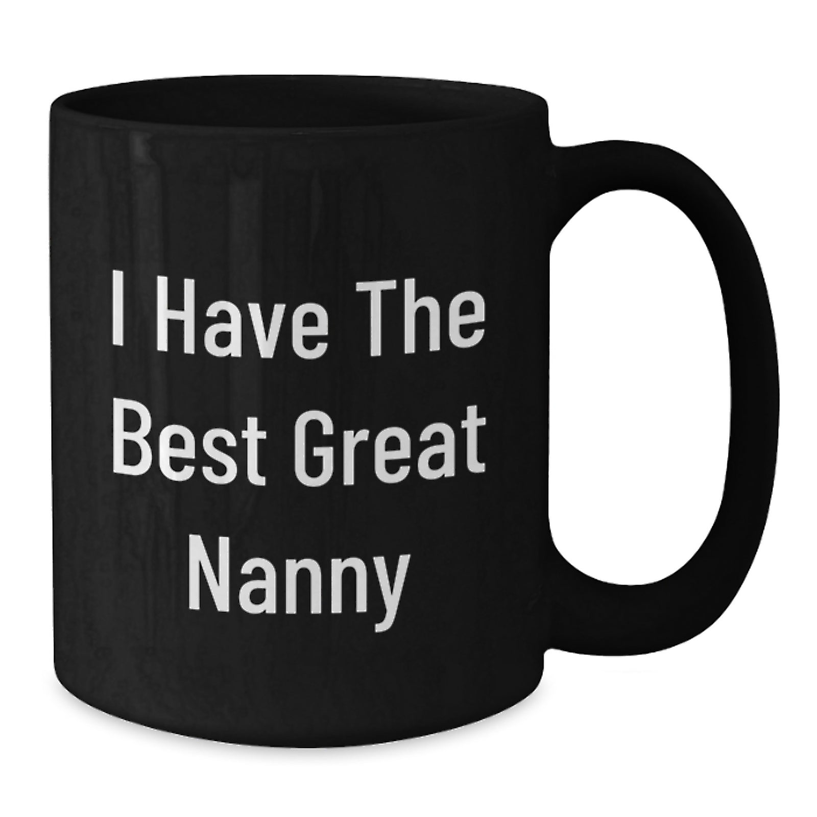 Funny Nanny Gifts from Men to Nanny Unique Mother's Day Mug Great Nanny Quote - Additional