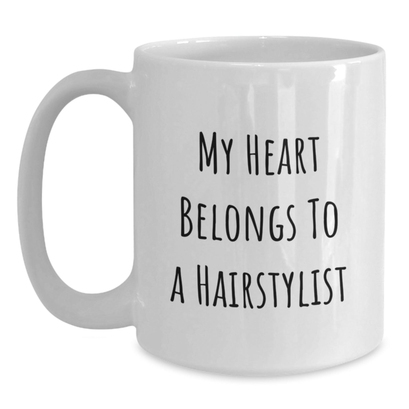 Funny Hairstylist Gifts from Friends to Hairstylist, My Heart Belongs To A Hairstylist Quote on White Coffee Mug for Birthday, Gifts for Hairstylist - Main