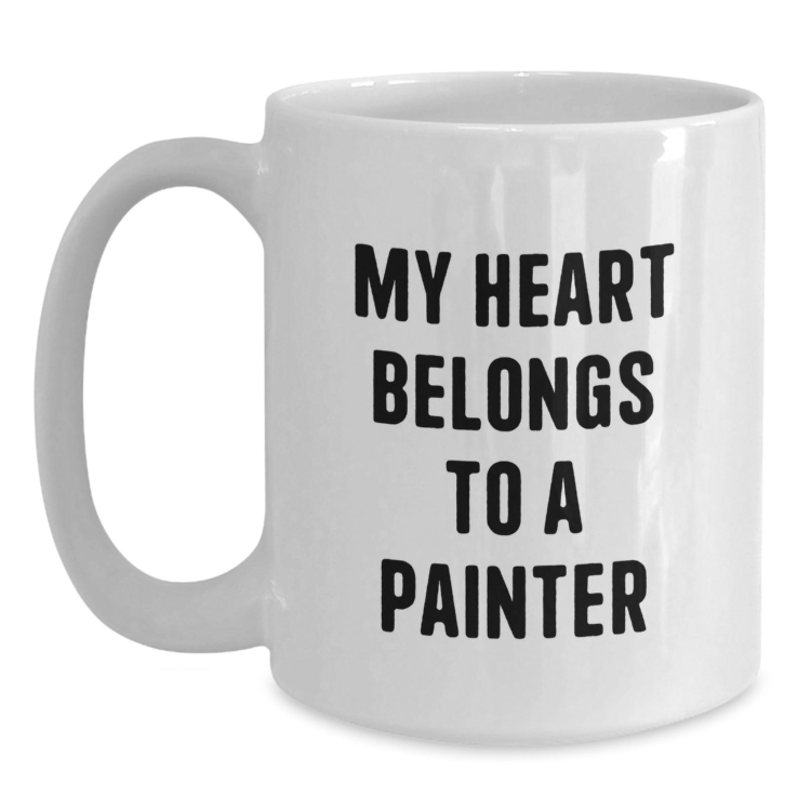 Funny Painter Gifts For Men White Coffee Mug 'My Heart Belongs To A Painter' Birthday Unique - Main